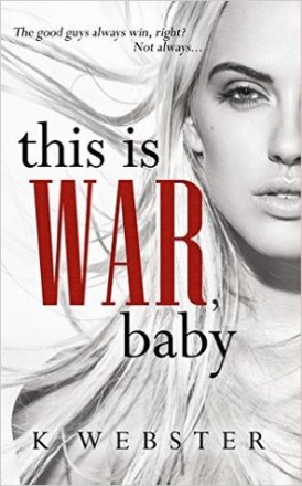 “This Is War, Baby” Book Review/ Giveaway*
